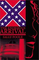 The Enormous Arrival 0595190707 Book Cover