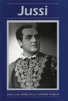 Jussi (Opera Biography Series, No 7) 1574670107 Book Cover
