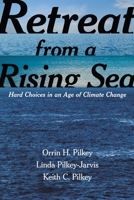 Retreat from a Rising Sea: Hard Choices in an Age of Climate Change 0231168446 Book Cover