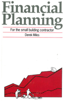 Financial Planning for the Small Building Contractor 0903031558 Book Cover