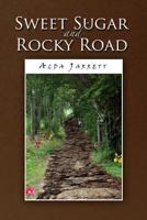Sweet Sugar and Rocky Road 1441542639 Book Cover