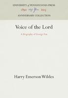 Voice of the Lord: A Biography of George Fox 1512820741 Book Cover