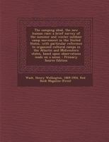 The Camping Ideal, the new Human Race; a Brief Survey of the Summer and Winter Outdoor Camp Movement in the United States, With Particular Reference ... Based Upon Observations Made on a Secon 1019260297 Book Cover