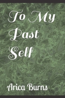 To My Past Self B0C5274WKP Book Cover