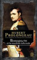 Une enquête de Sébastien Cronberg - Bonaparte et la machine infernale 2290106518 Book Cover
