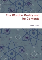 The Word In Poetry and Its Contexts 1326470590 Book Cover