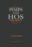 Will The Real Pimps and Ho's Please Stand Up: Peeping the Multi-Leveled Global Game 1494799529 Book Cover