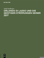 Orlando di Lasso und die geistigen Strömungen seiner Zeit (German Edition) 3486752456 Book Cover