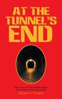 At The Tunnel's End 1482876019 Book Cover