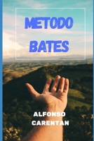 METODO BATES (Italian Edition) B0CM95QCQL Book Cover