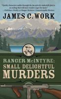 Ranger McIntyre: Small Delightful Murders 1432850032 Book Cover