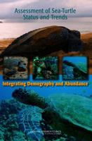 Assessment of Sea-Turtle Status and Trends: Integrating Demography and Abundance 0309152550 Book Cover