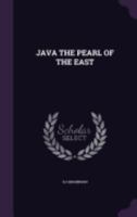 Java the Pearl of the East 1359185208 Book Cover