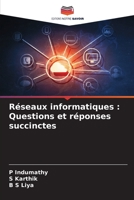 Réseaux informatiques : Questions et réponses succinctes 6205901161 Book Cover