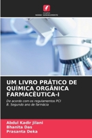 Um Livro Prático de Química Orgânica Farmacêutica-I (Portuguese Edition) 6209444407 Book Cover