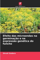 Efeito das microondas na germinação e na expressão genética do funcho 6205992515 Book Cover