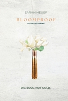 BLOOMPROOF: #2 THE BECOMING B0F91NBMD7 Book Cover