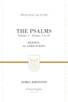 The Psalms: Rejoice, the Lord Is King, Psalms 1-41, Volume 1 1433533553 Book Cover
