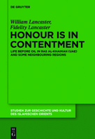 Honour Is in Contentment: Life Before Oil in Ras Al-Khaimah (Uae) and Some Neighbouring Regions 3110223392 Book Cover