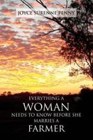 Everything a Woman Needs to Know Before She Marries a Farmer 1462894216 Book Cover