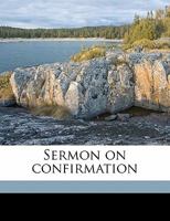 Sermon on Confirmation 1022073486 Book Cover