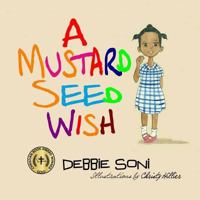 A Mustard Seed Wish 1515154157 Book Cover