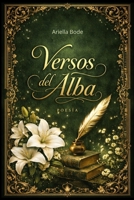 Versos del alba: Poesía de amor B0G4RDJR49 Book Cover