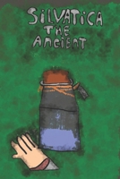 Silvatica: The Ancient B0H3P8ZY8X Book Cover