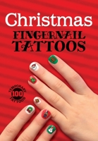 Christmas Fingernail Tattoos 048641650X Book Cover