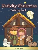 Nativity Christmas Coloring Book: The Christmas Story Coloring Book For Kids (Children's Bible Stories: Coloring Book Series) B0CMXN1XQS Book Cover