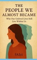 The People We Almost Became B0G34JW48B Book Cover