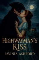 The Highwayman's Kiss B0GMLQT5S3 Book Cover