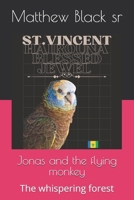 Jonas and the flying monkey: The whispering forest B0H7PDL1MV Book Cover