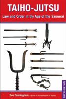 Taiho-Jutsu: Law and Order in the Age of the Samurai 0804835365 Book Cover