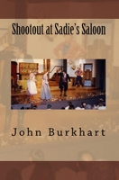 Shootout At Sadie's Saloon 1441472894 Book Cover