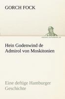 Hein Godenwind de Admirol Von Moskitonien 3842404778 Book Cover