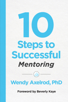 10 Steps to Successful Mentoring 1949036480 Book Cover