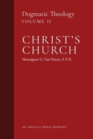 Christ's Church: Dogmatic Theology (Volume 2) 1999182723 Book Cover