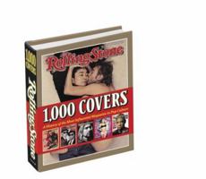 Rolling Stone 1,000 Covers: A History of the Most Influential Magazine in Pop Culture 0810958651 Book Cover