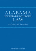 Alabama Water-Resources Law: A Critical Treatise 0817322787 Book Cover