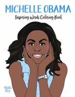 Michelle Obama Inspiring Words Coloring Book 194588763X Book Cover