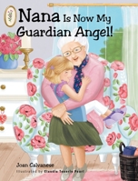 Nana is now my Guardian Angel! 1639858571 Book Cover