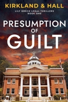 Presumption of Guilt (Lily Greco Legal Thrillers) B0HG9R6ND9 Book Cover