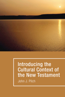 Introducing the Cultural Context of the New Testament (Hear the Word! (Wipf & Stock)) 0809132729 Book Cover