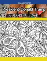 President Donald Trump Coloring Book 1546652124 Book Cover