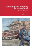 Working and Helping in Havertown 1387953826 Book Cover