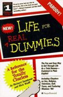 Life for Real Dummies: Life for the Totally Clueless (For Dummies Series) 0060952075 Book Cover