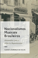 Nacionalismos Musicais Brasileiros (Portuguese Edition) 650037407X Book Cover