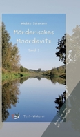 Mörderisches Moordevitz: Krimis aus M-V mit Ausflugstipps (German Edition) 3384235355 Book Cover