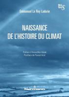 Naissance de l'histoire du climat (HR.METHODES) (French Edition) 2705683526 Book Cover